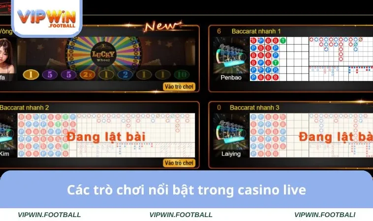 Casino VIPWIN 2 Các trò chơi nổi bật trong casino live