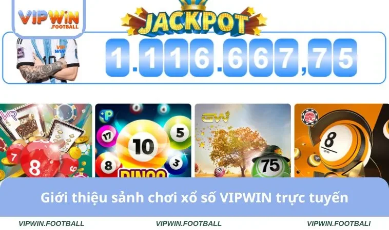 Xổ Số VIPWIN 1 Giới thiệu sảnh chơi xổ số VIPWIN trực tuyến