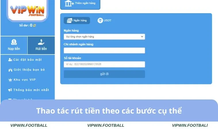 Rút Tiền VIPWIN 3 Thao tác rút tiền theo các bước cụ thể