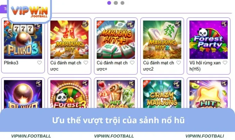 Nổ Hũ VIPWIN 3 Ưu thế vượt trội của sảnh nổ hũ